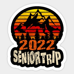 senior trip 2022 Sticker